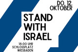 "We stand with Israel“ lautete das Motto der Solidaritätskundgebung am Donnerstagabend, 12. Oktober, 2023 in Wiesbaden.