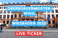 Der Live-Ticker zu der  Oberbürgermeisterwahl in Wiesbaden am 9. März 2025