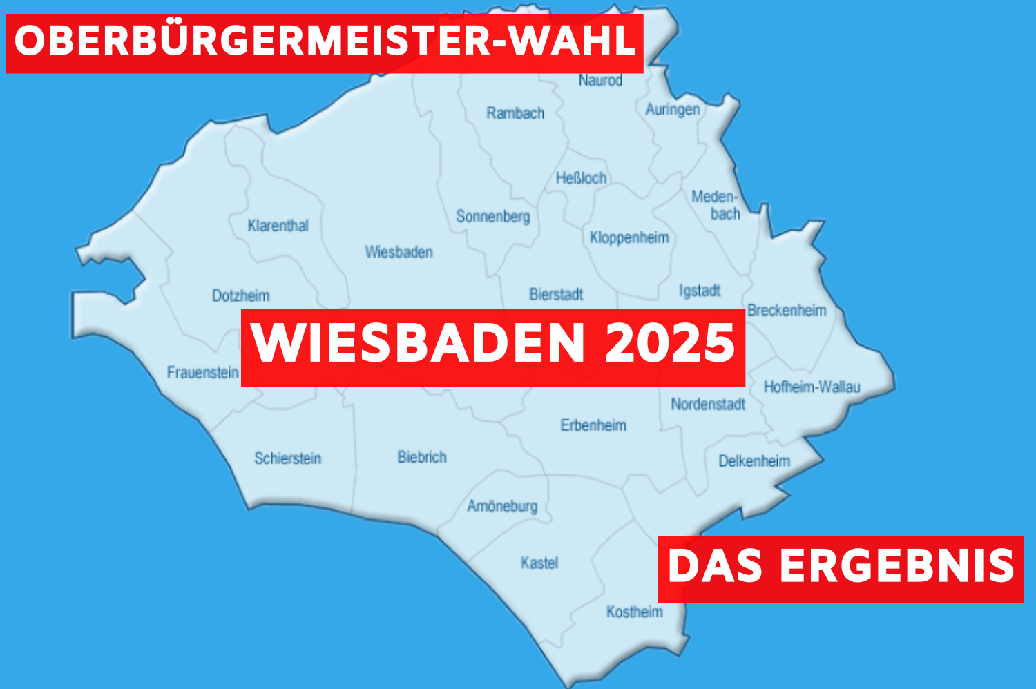 Wiesbadener Oberbürgermeister-Stichwahl: So haben die Stadtteile entschieden Mende triumphiert, CDU unterliegt: Die Stadtteil-Analyse zur OB-Wahl